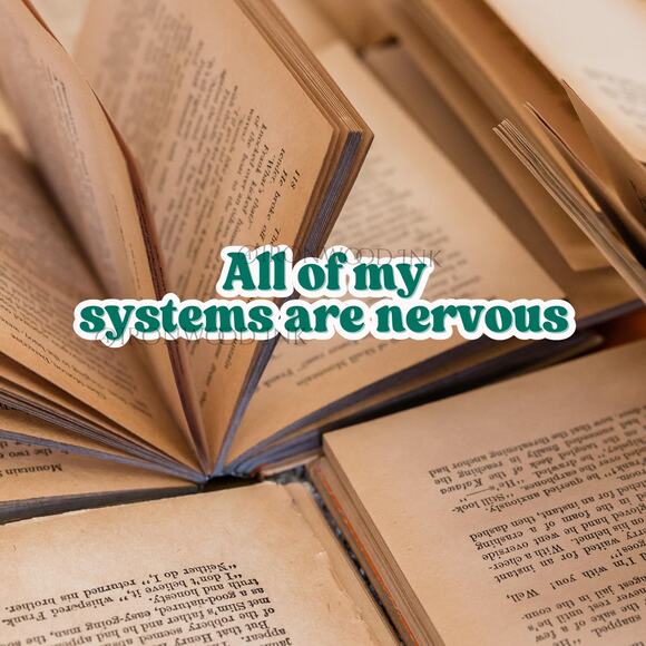 All Of My Systems Are Nervous Sticker Gag Gift Anxiety Theme Neurospicy Brain - Picture 2 of 3